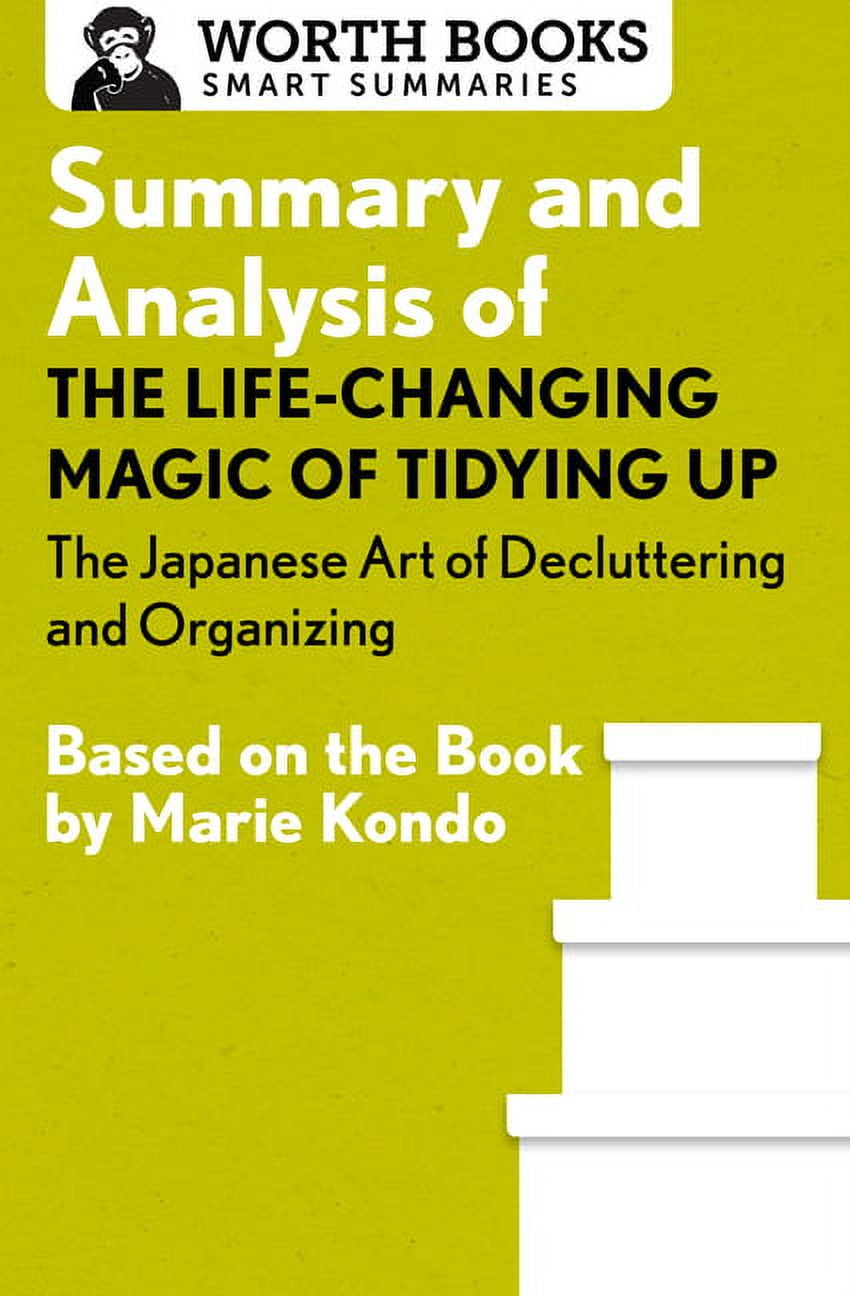 Smart Summaries Summary and Analysis of the LifeChanging Magic of