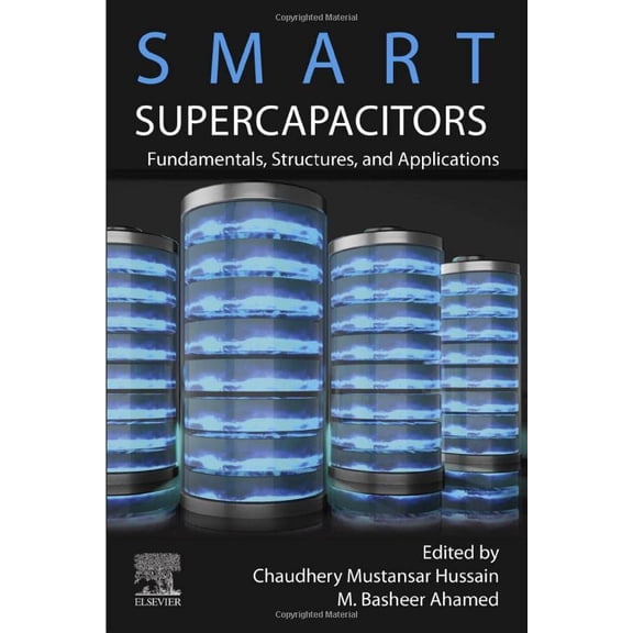 Pre-Owned Smart Supercapacitors: Fundamentals, Structures, and Applications