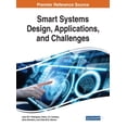 thumbnail image 1 of Smart Systems Design, Applications, and Challenges, (Hardcover), 1 of 1