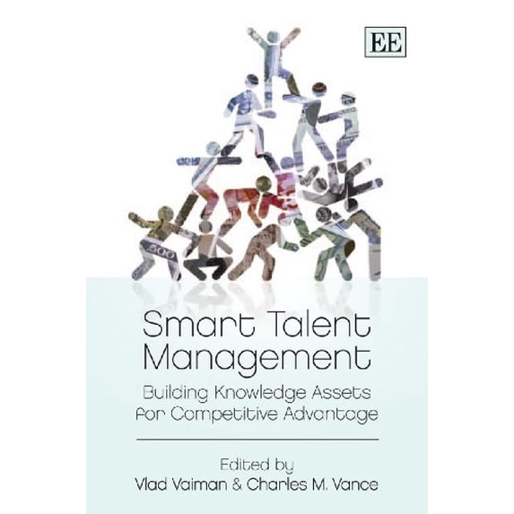 Pre-Owned Smart Talent Management: Building Knowledge Assets for Competitive Advantage Paperback