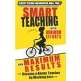 thumbnail image 1 of Smart Teaching with Minimum Efforts and Maximum Results: Become a Better Teacher by Working Less, (Paperback), 1 of 1