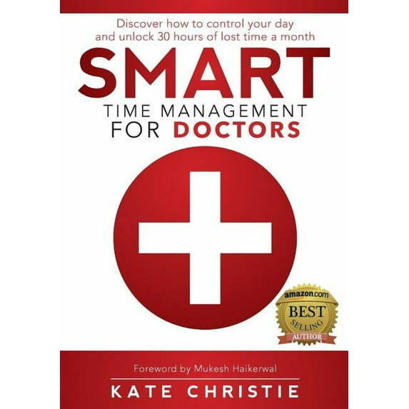 Smart Time Management for Doctors, (Paperback)