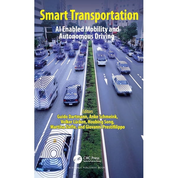Smart Transportation: AI Enabled Mobility and Autonomous Driving, (Paperback)