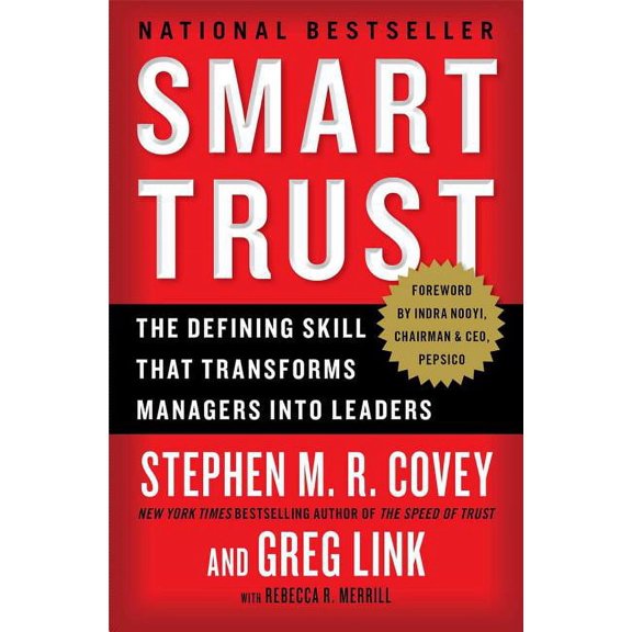 Smart Trust : The Defining Skill that Transforms Managers into Leaders (Paperback)