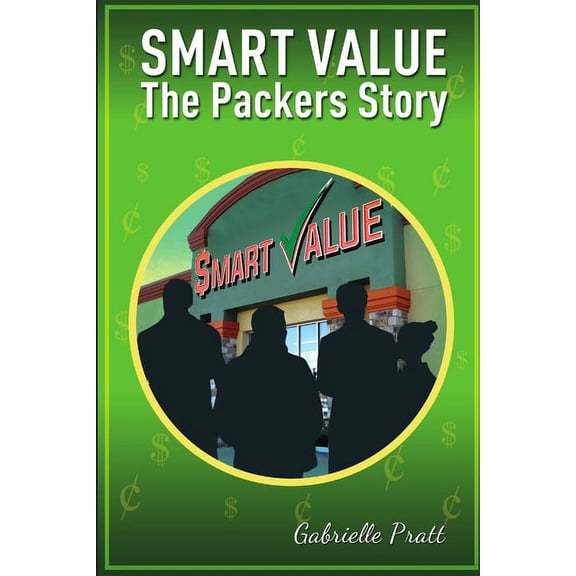 Smart Values - The Packers Story, (Paperback)