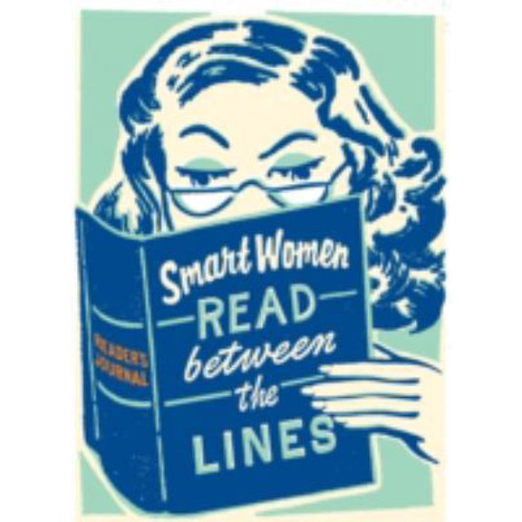 Pre-Owned Smart Women Read Between the Lines: A Reader's Journal [With 8 Bookplates & Reader's GuidesWith 4 Bookmarks] (Spiral-bound) 0811856593 9780811856591