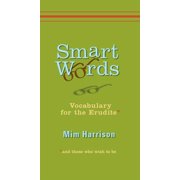 Smart Words Vocabulary for the Erudite, Paperback