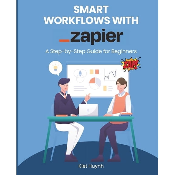 Microsoft 365 Essentials: Tools for Prod Smart Workflows with Zapier: A Step-by-Step Guide for Beginners, (Paperback)