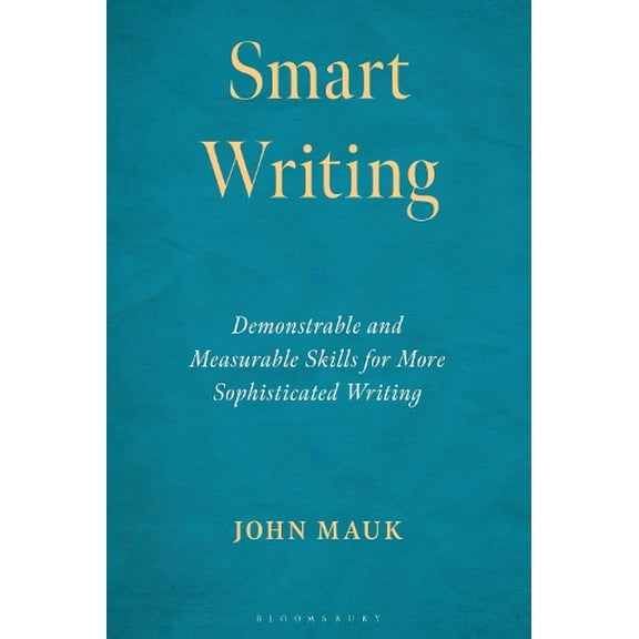 John Mauk Smart Writing (Paperback)