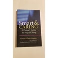 thumbnail image 1 of Pre-Owned Smart and Caring : A Donor's Guide to Major Gifting (Paperback) 0967413001 9780967413006, 1 of 1