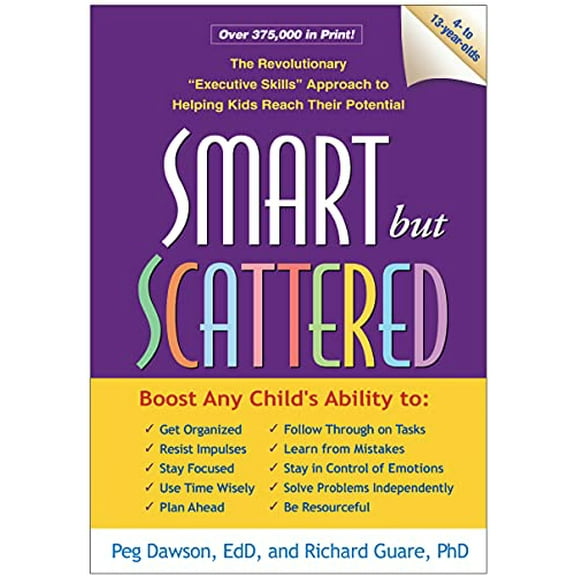 Pre-Owned Smart But Scattered: The Revolutionary Executive Skills Approach to Helping Kids Reach Their Potential (Paperback) 1593854455 9781593854454