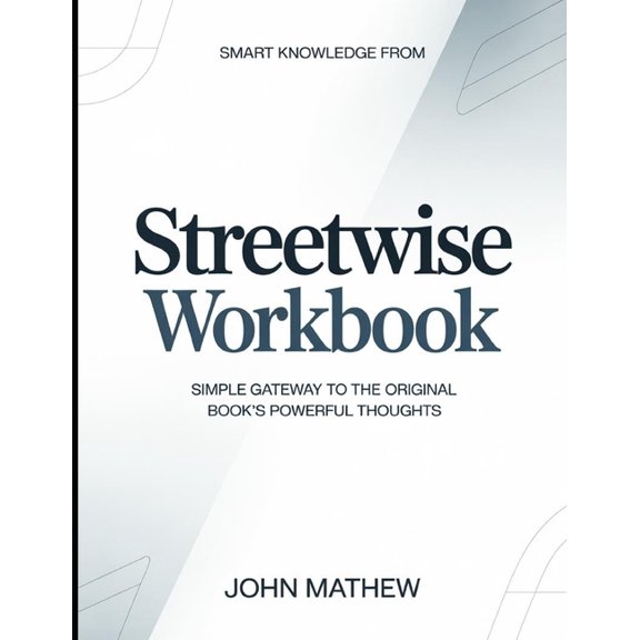 Smart knowledge from Streetwise: Simple Gateway To The Original Book's Powerful Thoughts, (Paperback)
