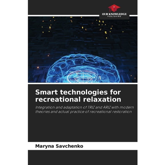 Smart technologies for recreational relaxation, (Paperback)