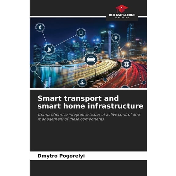 Smart transport and smart home infrastructure, (Paperback)
