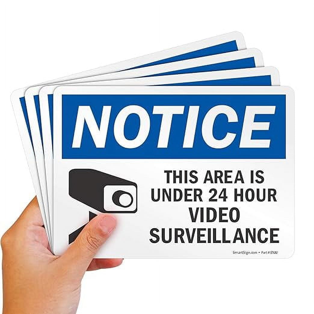 SmartSign (Pack Of 4) 5 X7 Inch “Notice - This Area Is Under 24 Hour ...