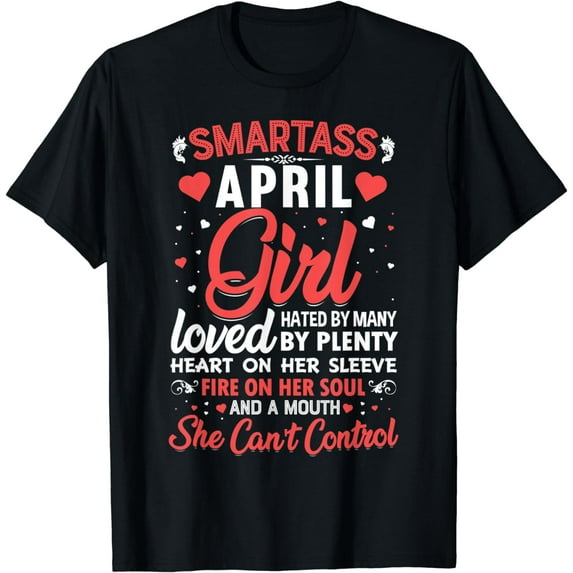 Smartass April Girl For Women T-Shirt