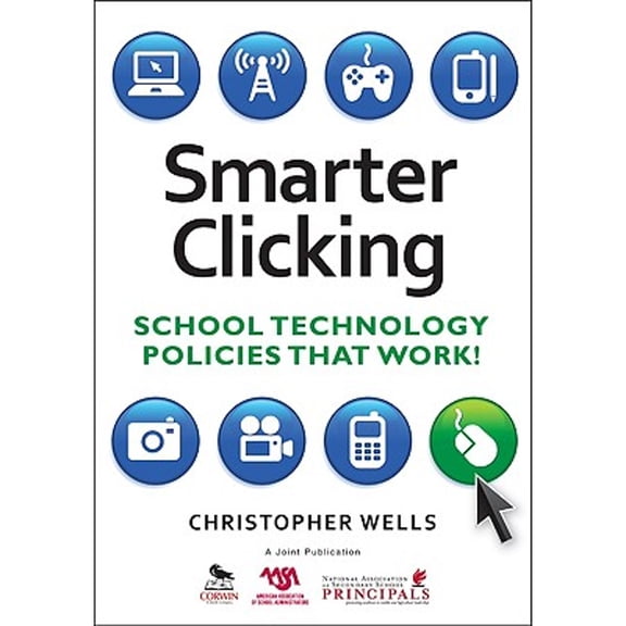 Pre-Owned Smarter Clicking: School Technology Policies That Work! (Paperback) 141296699X 9781412966993
