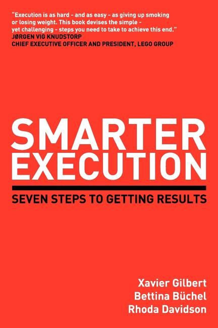 Smarter Execution: Seven Steps to Getting Results (Paperback) - image 1 of 1