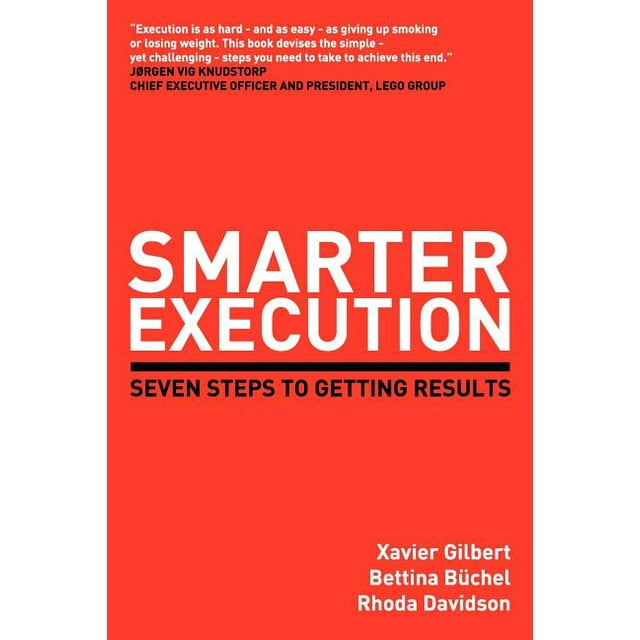 Smarter Execution: Seven Steps to Getting Results (Paperback)