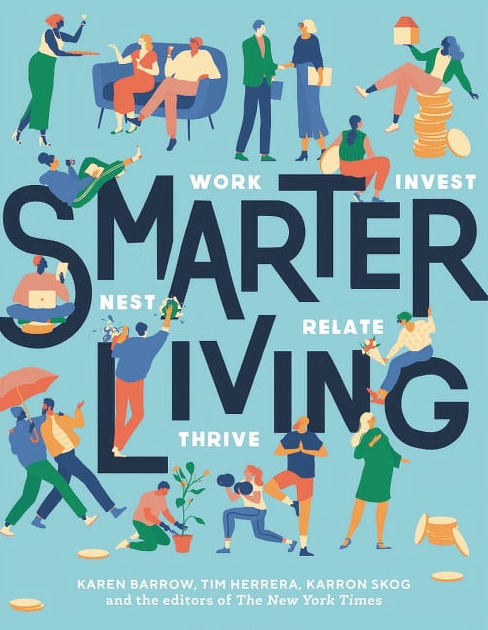 Smarter Living : Work - Nest - Invest - Relate - Thrive (Hardcover)
