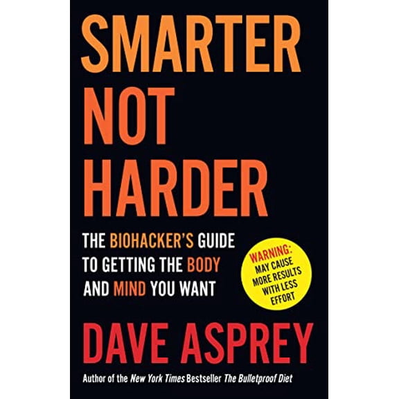 Pre-Owned Smarter Not Harder: The Biohackers Guide to Getting the Body and Mind You Want (Paperback) 0008625921 9780008625924