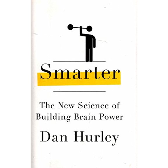 Pre-Owned Smarter: The New Science of Building Brain Power (Hardcover) 1594631271 9781594631276