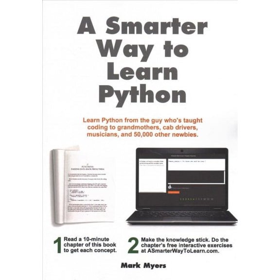 A Smarter Way to Learn Python: Learn it faster. Remember it longer. (Paperback) by Mark Myers