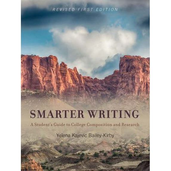 Pre-Owned Smarter Writing : A Student's Guide to College Composition and Research 9781516528820 /