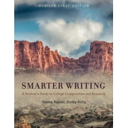 Smarter Writing: A Student's Guide to College Composition and Research (Paperback)
