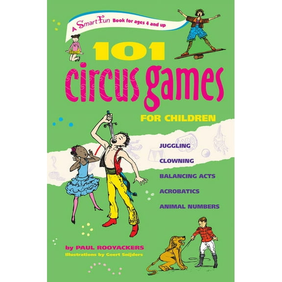 Smartfun Activity Books 101 Circus Games for Children: Juggling Clowning Balancing Acts Acrobatics Animal Numbers, (Paperback)