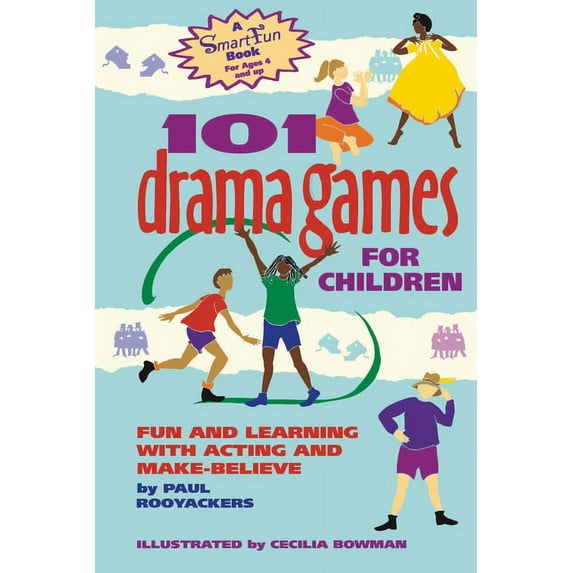 Smartfun Activity Books 101 Drama Games for Children: Fun and Learning with Acting and Make-Believe, (Paperback)