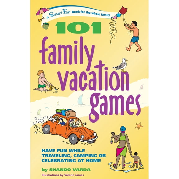 Smartfun Activity Books 101 Family Vacation Games: Have Fun While Traveling, Camping, or Celebrating at Home, (Hardcover)