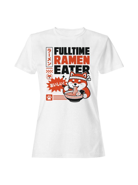 Cute Fox Anime - Fulltime Ramen Eater Women's T-Shirt White, Cotton, L
