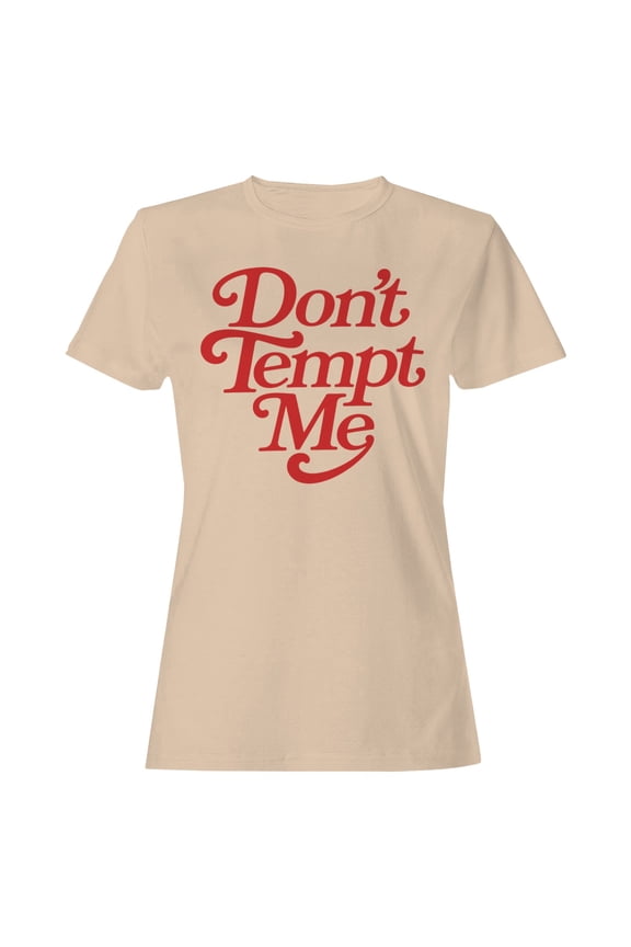 Don't Tempt Me Bold Red Script Women's T-shirt Natural, Cotton, M