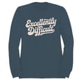 thumbnail image 1 of Smartprints Excellently Difficult Motivational Quote Women's Sweatshirt Dark Heather, Cotton, S, 1 of 4