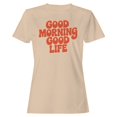 thumbnail image 1 of Smartprints Good Morning Good Life Retro Women's T-Shirt Natural, Cotton, S, 1 of 4