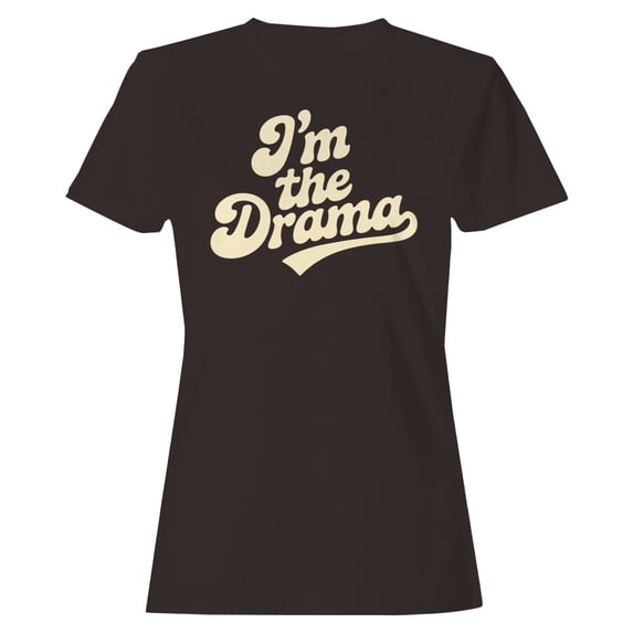 Smartprints I'm the Drama Retro Bold Typography Women's T-shirt Dark Chocolate, Cotton, S