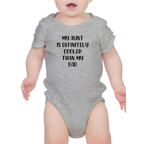 Smartprints Infants Graphic Bodysuit - My Aunt Is Cooler Than My Dad - Regular Fit 100% Cotton