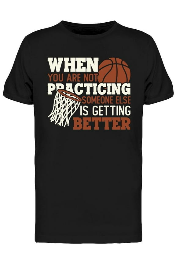 Mens Graphic Tee - Basketball Quote - Regular Fit 100% Cotton