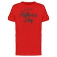 thumbnail image 1 of Smartprints Mens Graphic Tee - Happy Fathers Day Cool Font - Regular Fit 100% Cotton, 1 of 2