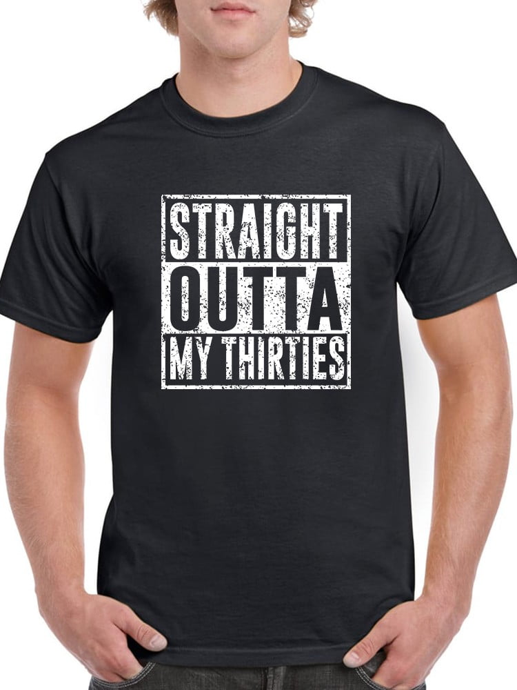Smartprints Mens Graphic Tee I'm Straight Outta My Thirties Regular