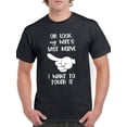 thumbnail image 1 of Smartprints Mens Graphic Tee - Look, My Wife's Last Nerve! - Regular Fit 100% Cotton, 1 of 4