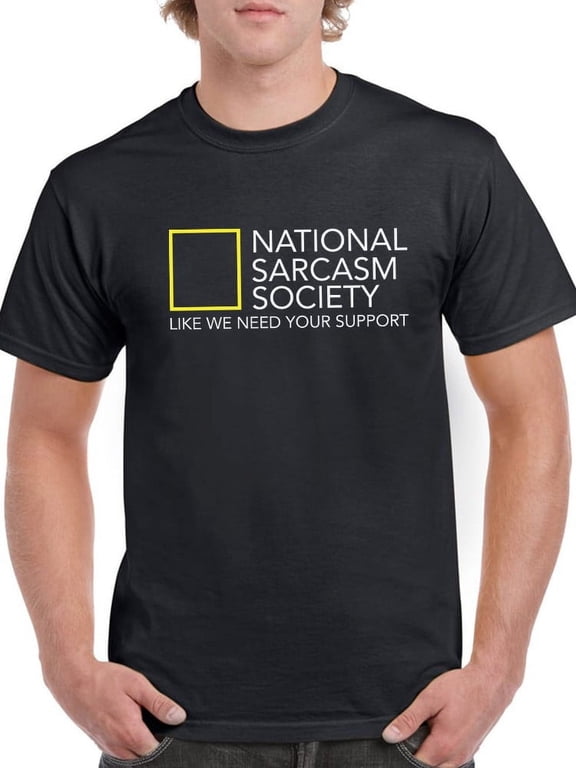 Mens Graphic Tee - National Sarcasm Society - Regular Fit 100% Cotton