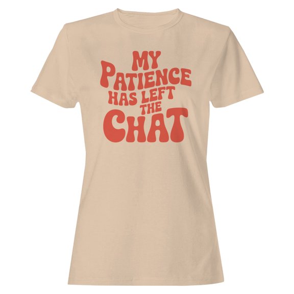 Smartprints My Patience Has Left the Chat Retro Women's T-shirt Natural, Cotton, S