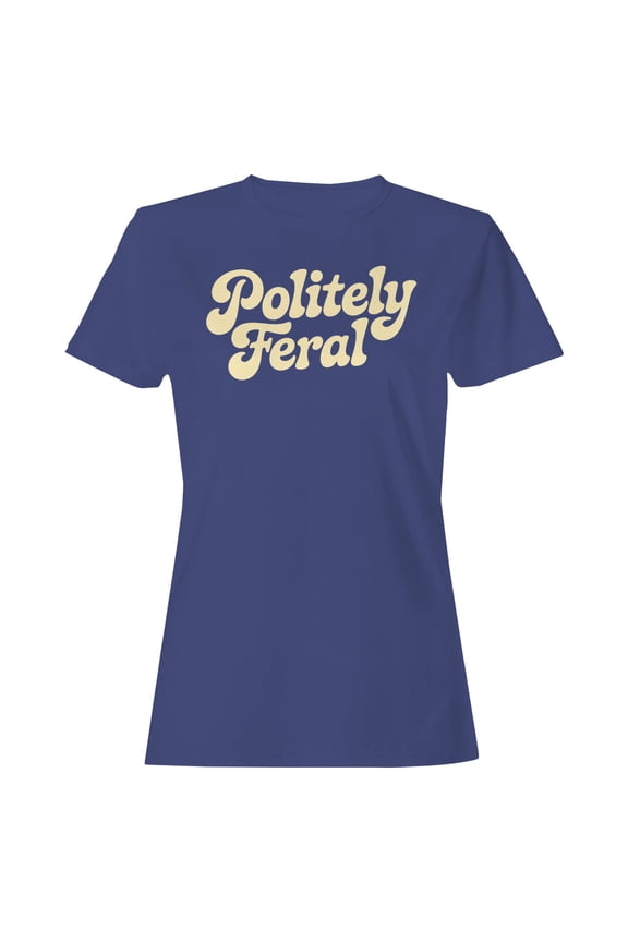Polite and Feral Retro Typography Women's T-shirt Purple, Cotton, 3XL