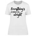 thumbnail image 1 of Smartprints Womens Graphic Tee - Everything's Gonna Be Alright - Regular Fit 100% Cotton, 1 of 2