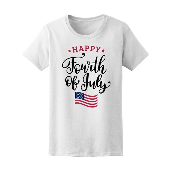 Smartprints Womens Graphic Tee - Fourth Of July Happy Flag - Regular Fit 100% Cotton