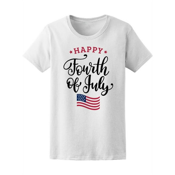 Smartprints Womens Graphic Tee - Fourth Of July Happy Flag - Regular Fit 100% Cotton