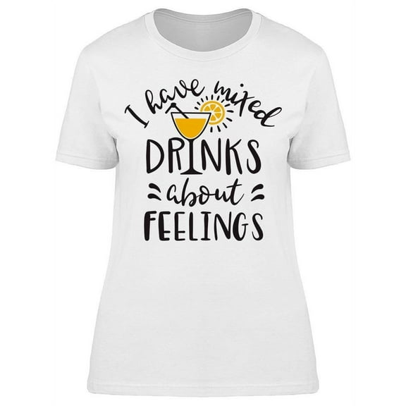 Smartprints Womens Graphic Tee - I Have Mixed Drinks Graphic - Regular Fit 100% Cotton