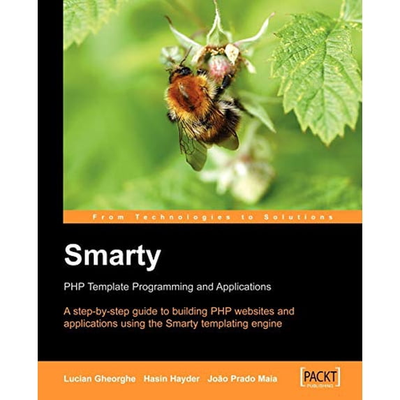 Pre-Owned Smarty PHP Template Programming and Applications: A step-by-step guide to building PHP web sites and applications using the Smarty templating engine Paperback